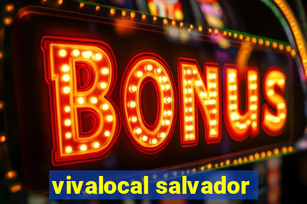 vivalocal salvador